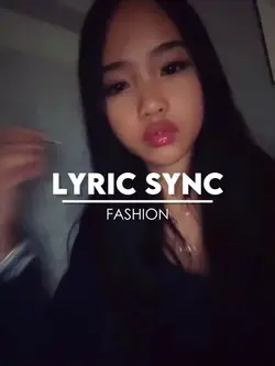 Lyric sync- fashion 