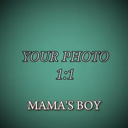 MAMA'S BOY
