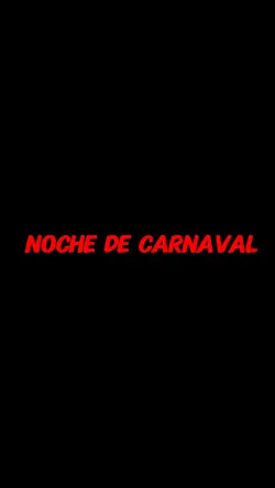 NOCHE DE CARNAVAL
