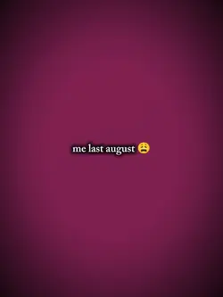me last August_ch