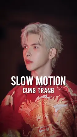 SLOW MOTION