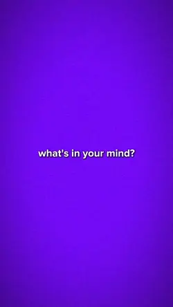 what on your mind