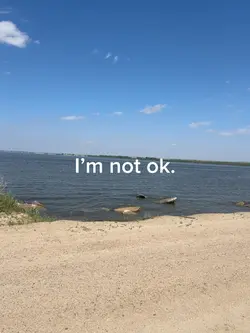 I’m not ok
