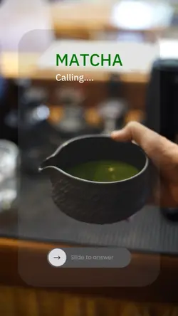 Matcha calling
