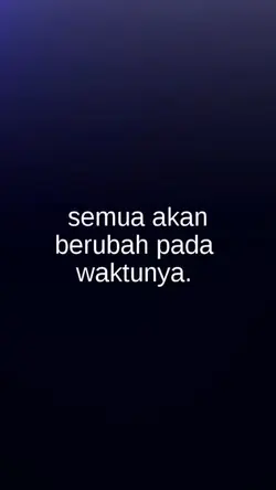 SEMUA AKAN BERUBAH 