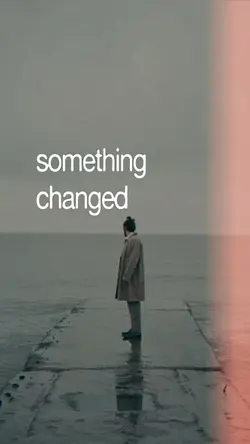 Something Changed 