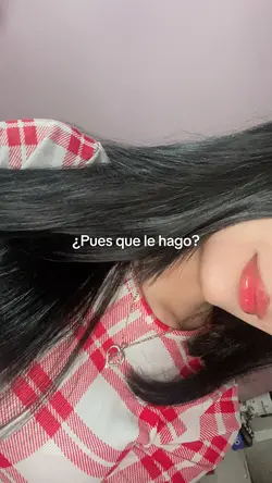 ¿Pues que le hago?