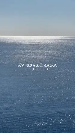 it's august again