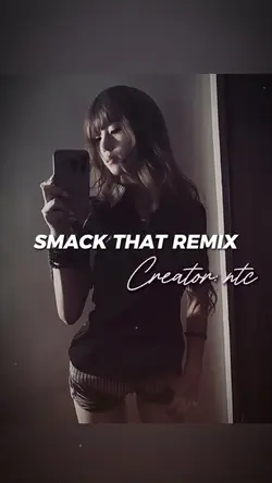 Smack That Remix