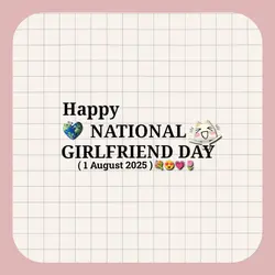 girlfriend day 2025