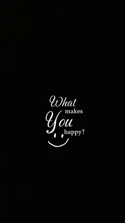 What makes u happy?