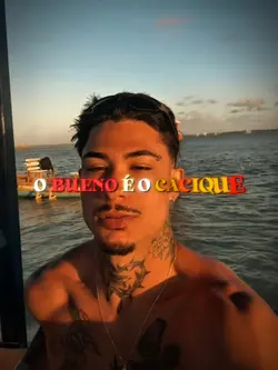 O BUENO É O CACIQUE