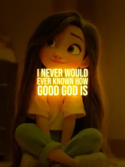 How Good God Is