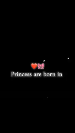 Princess are born in