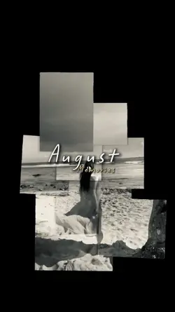 August memories 