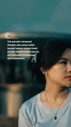 Tak pernah menyesal
