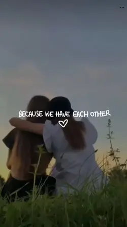 have each other 💕