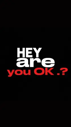 Hey, are you okay? 