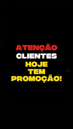 ATENÇÃO CLIENTES 