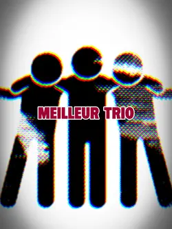 meilleur trio