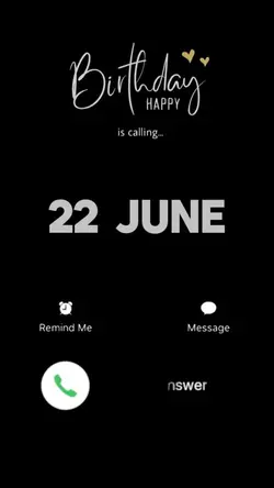 BDAY CALL 22 JUNE