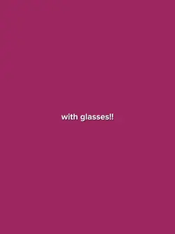 with glasses