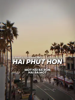 HAI PHÚT HƠN - PHONK