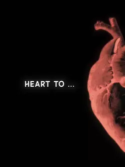 Heart to...