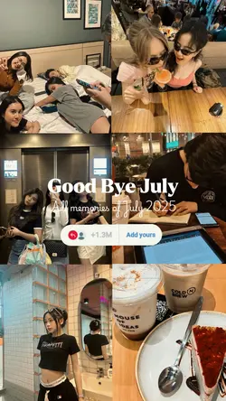 Good bye july 2025