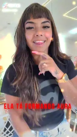 ela tá formando aura