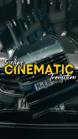 Cinematic Transition