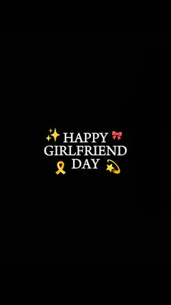 happy girlfriend day