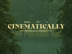 CINEMATICALLY 