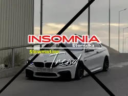 INSOMNIA - Eternxlkz