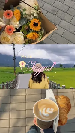 Hello August 