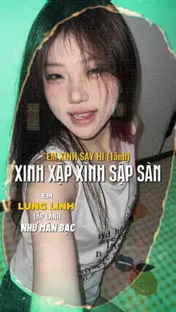 XINH XẬP XÌNH SẬP ..