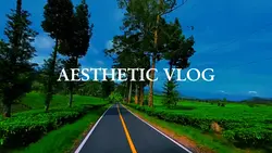 Aesthetic vlog