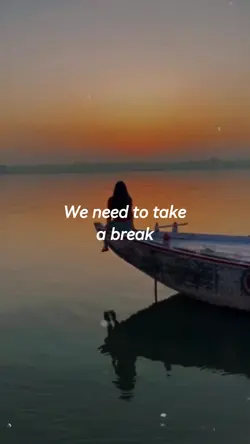 Need take a break
