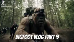 Bigfoot Vlog Part 9