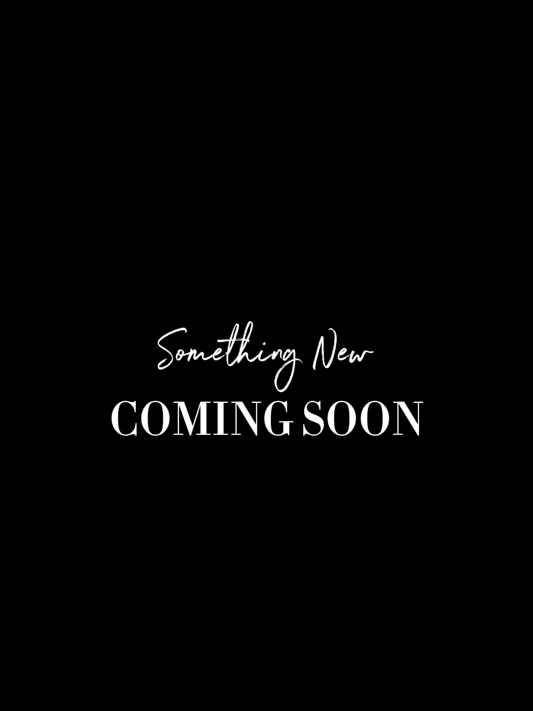 Something New Is Coming Soon Text Template - Pippit