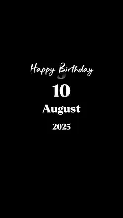10 August 2025 hbd