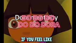 Dora Mentality