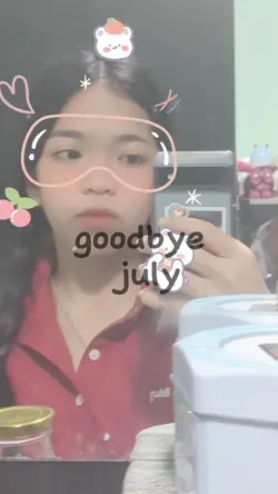 goodbye july