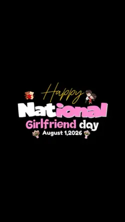 Girlfriend day 2026