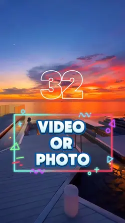 32 video or photo 