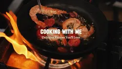 Cooking With Me