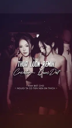 THUA LUÔN REMIX