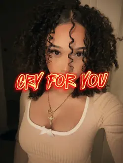 cry for you