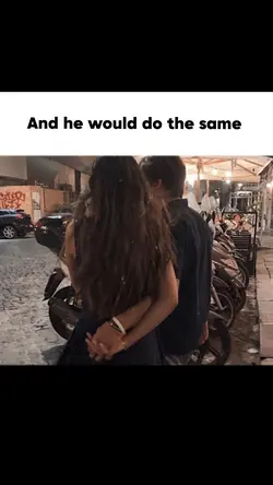 He would do the same