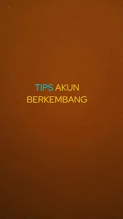 tips akun Berkembang
